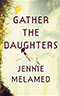 Gather the Daughters